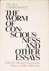 The Worm of Consciousness and Other Essays