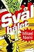 Svålhålet by Mikael Niemi Svålhålet by Mikael Niemi