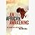 An African Awakening