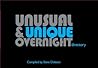 Unique and Unusual Overnight