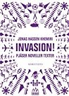 Invasion! by Jonas Hassen Khemiri