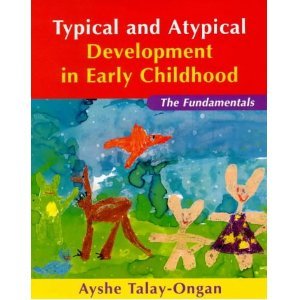 Typical and Atypical Development in Early Childhood: The Fundamentals (Early Childhood Education Series)
