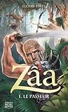 Le passeur (Zâa, #1)