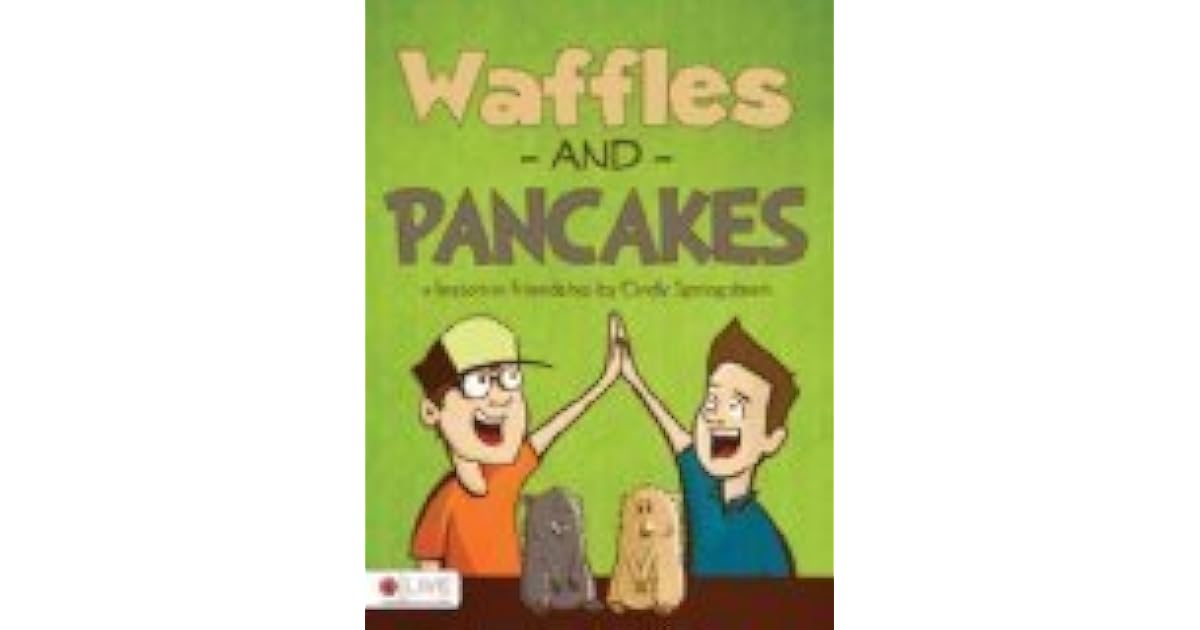 Waffles and Pancakes by Cindy Springsteen