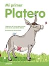 Mi primer Platero by Concha López Narváez