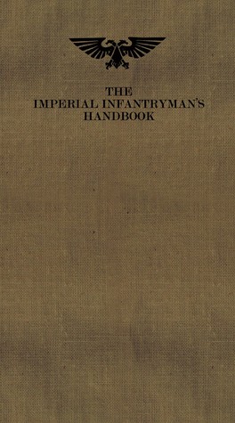 The Imperial Infantryman's Handbook (Warhammer 40,000)