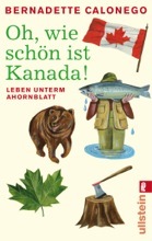 Oh, wie schön ist Kanada! Leben unterm Ahornblatt. (Paperback)