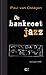 De bankroet jazz