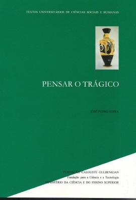 Pensar o trágico : categorias da tragédia grega