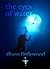 The Eyes Of Water by Alison Littlewood