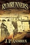 Rumrunners: The Smugglers from St. Pierre and Miquelon and the Burin Peninsula from Prohibition to Present Day