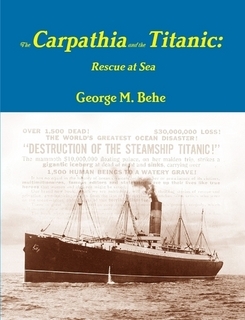 The Carpathia and the Titanic