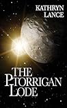 The Ptorrigan Lode by Kathryn Lance