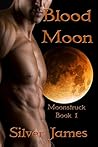 Blood Moon (Moonstruck, #1)