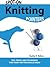 Spot-On Knitting Pointers: Tips, Tricks, and Techniques That Every Knitter Should Know