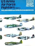 US Army Air Force Fighters, Part 2