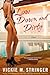 Low Down and Dirty: A Novel