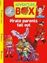Pirate Parents Fall Out