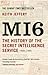 MI6: The History of the Secret Intelligence Service, 1909-1949
