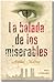 La balada de los miserables by Aníbal C. Malvar