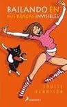 Bailando en mis bragas invisibles by Louise Rennison