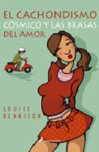 El cachondismo cósmico y las brasas del amor (Confesiones de Georgia Nicolson, #5)