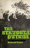 The Struggle Outside by Raymond Fraser