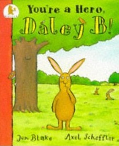 You're a Hero, Daley B! (Paperback)