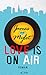 Love is on Air
