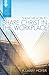 Show Me How to Share Christ in the Workplace by R. Larry Moyer