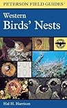 Western Birds' Nests: The United States West of the Mississippi River Western Birds' Nests: The United States West of the Mississippi River