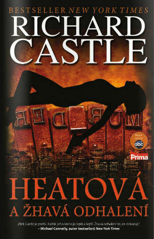 Heatová a žhavá odhalení (Nikki Heat, #2)