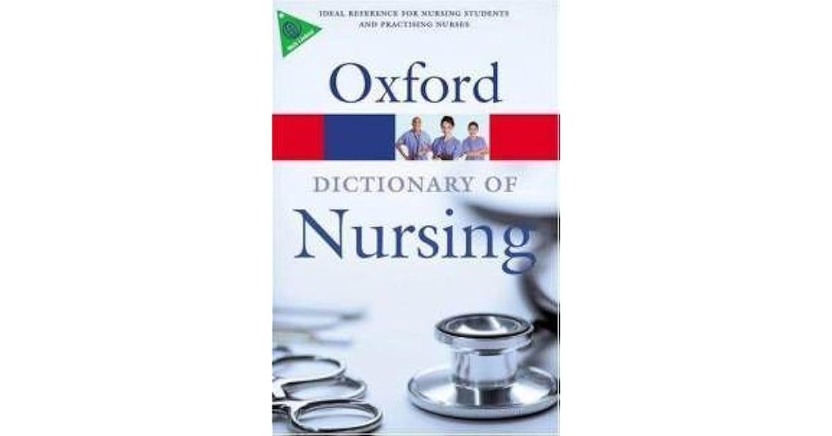 Oxford Dictionary of Nursing by Elizabeth A. Martin