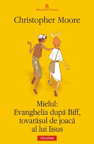 Mielul: Evanghelia după Biff, tovarășul de joacă al lui Iisus