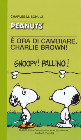 È ora di cambiare, Charlie Brown! (Paperback)