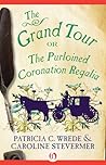 The Grand Tour by Patricia C. Wrede