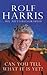 Can You Tell What It Is Yet?: The Autobiography of Rolf Harris