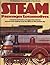 The Illustrated Encyclopedia of the World's Steam Passenger Locomotives