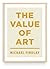 The Value of Art: Money, Po...