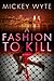A Fashion to Kill