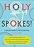 Holy Spokes!: A Biking Bibl...