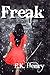 Freak by E.K. Henry