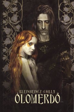 Ólomerdő (Ólomerdő, #1)