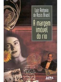 A margem imóvel do rio