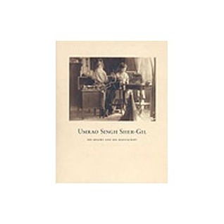 Umrao Singh Sher-Gil: His misery and his manuscript