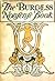 The Burgess Nonsense Book: Being a Complete Collection of the Humorous Masterpieces of Gelett Burgess, Esq.