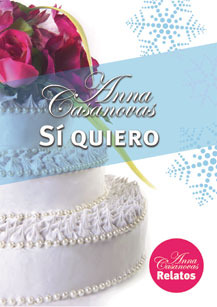 Sí quiero (Los hermanos Martí, #2.7)