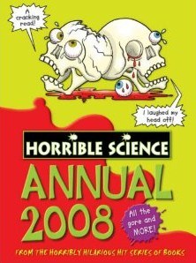 Horrible Science Annual 2008 (Horrible Science)