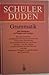 Duden. Schülerduden. Grammatik. Eine Sprachlehre mit Übungen und Lösungen