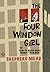 The Four Window Girl, or, H...
